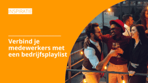 Verbind je medewerkers met een bedrijfsplaylist | Pelster Promotions